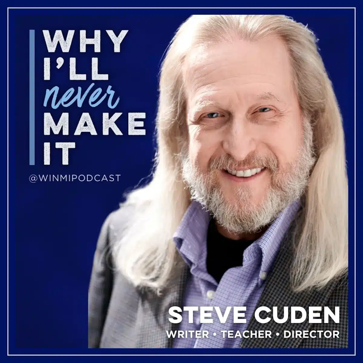 Why I‘ll Never Make It Steve Cuden (Part 2) Discovers His Talent for Animation Writing & The Art of StoryBeats