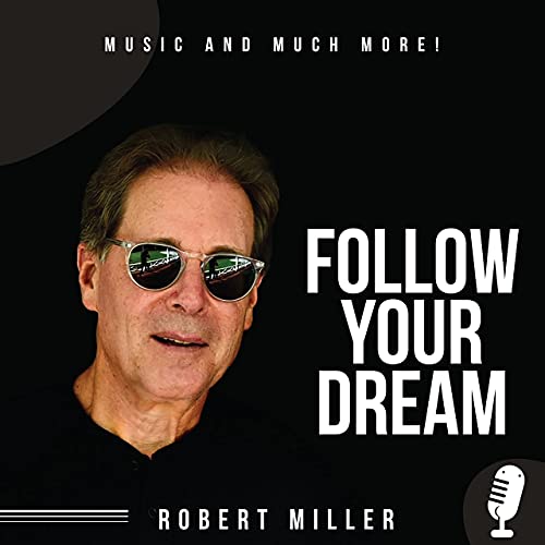 robert miller follow your dream podcast art